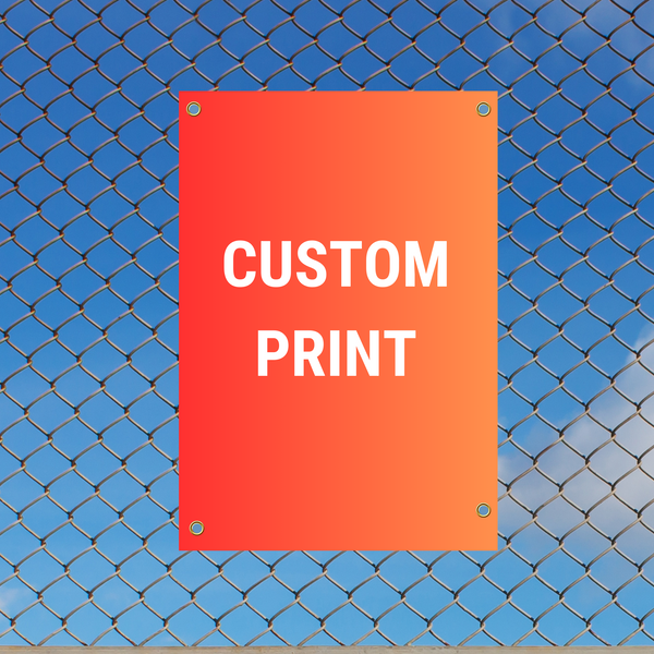 Custom Fence Sign with Grommets