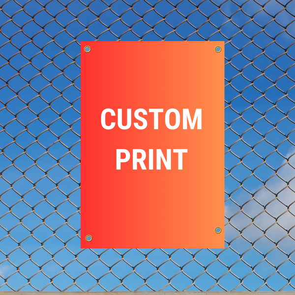 Custom Fence Sign with Grommets 