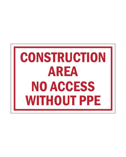 Construction Area PPE Required Sign 18"Wx12"H 4mm Coroplast - BC Retail Supplies