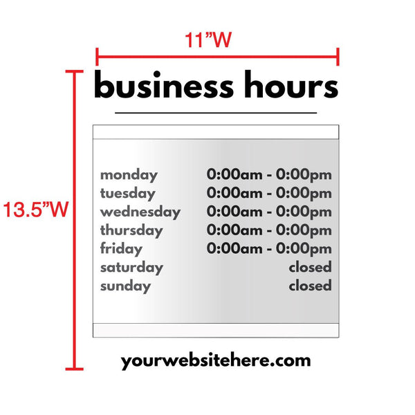 Custom Business Hours Window Decal with Acrylic Sign Holder 11"Wx13.5"H - BC Retail Supplies