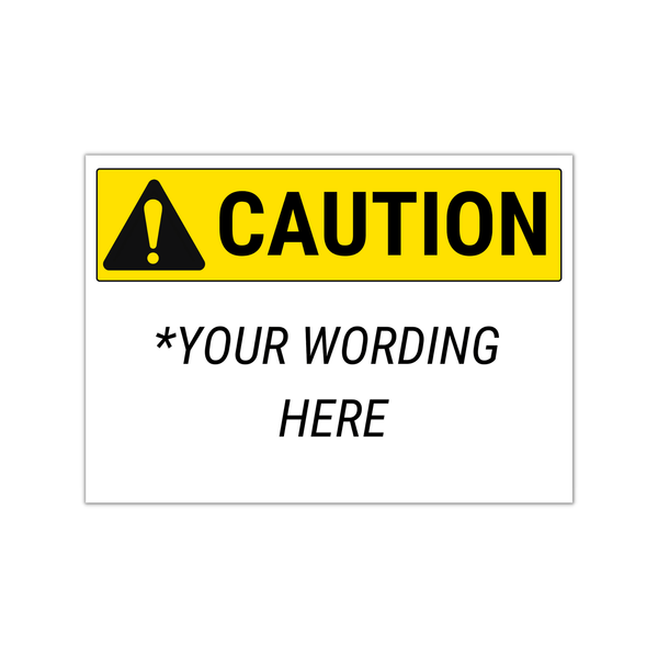 Custom Caution Sign - BC Retail Supplies