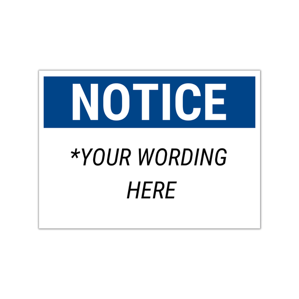 Custom Notice Sign - BC Retail Supplies