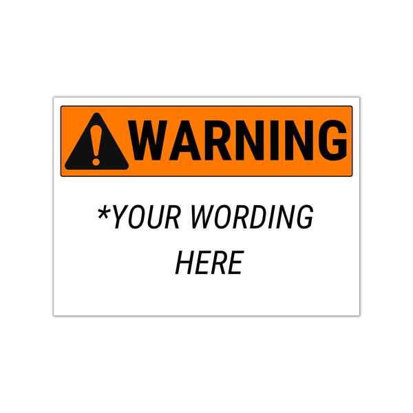 Custom Warning Sign - BC Retail Supplies