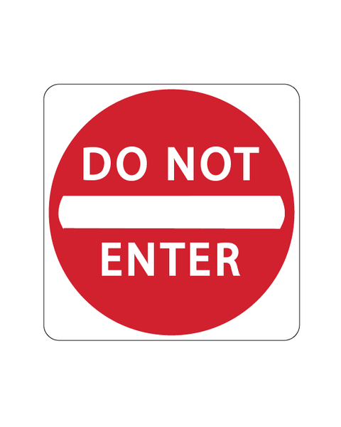 Do Not Enter Sign 3mm 25″x25″ Aluminium Composite - BC Retail Supplies