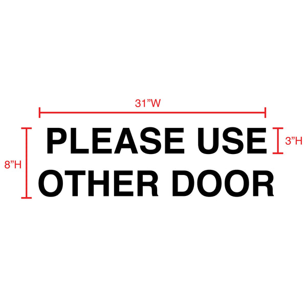 Please Use Other Door Vinyl Decal 8"Hx31"W - BC Retail Supplies