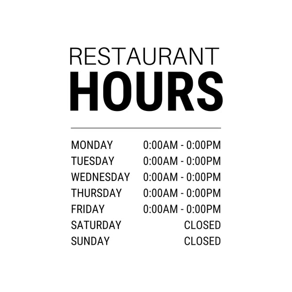 Restaurant Hour Decal 11"Wx14"H - Surrey Sign Shop