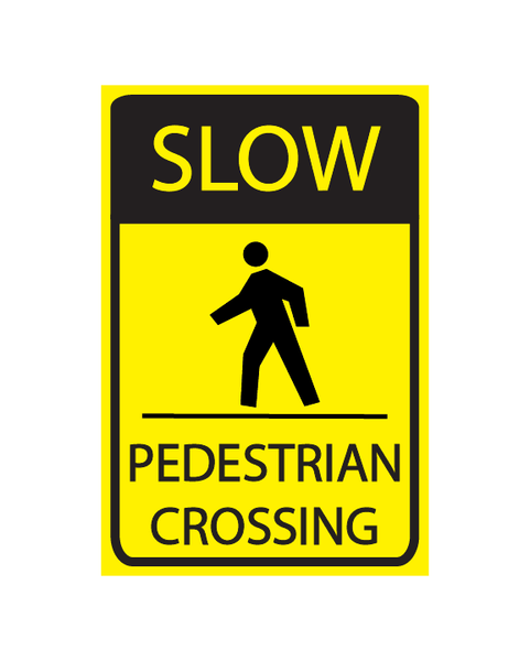 SLOW PEDESTRIAN CROSSING SIGN 3MM 12″X18″ ALUMINIUM COMPOSITE - BC Retail Supplies