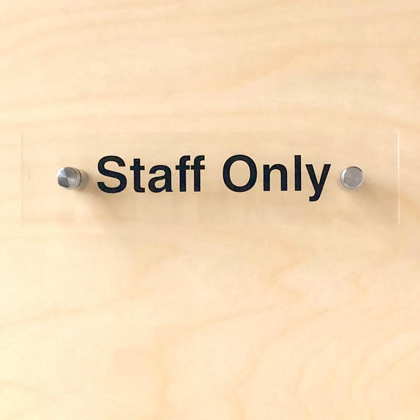 Staff Only Door Sign - Acrylic with Standoffs - BC Retail Supplies