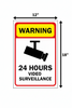 Warning 24 hours video surveillance sign 12"x18"