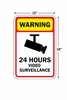Warning sign with 24 hours video surveillance text and camera icon, dimensions shown.