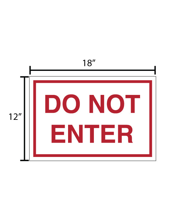 Do Not Enter Coroplast Sign 12" x 18"