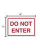 Do Not Enter Coroplast Sign 12" x 18"