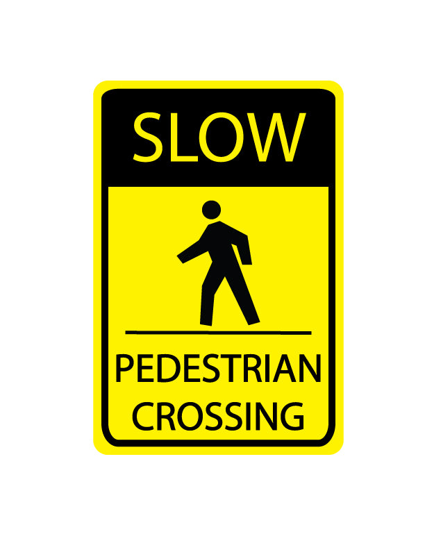 Yellow and black sign indicating 'Slow Pedestrian Crossing' with a pedestrian icon