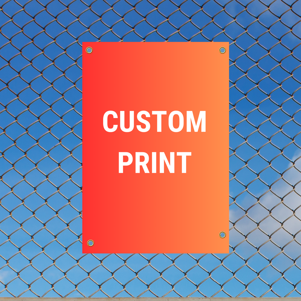 Custom Fence Sign with Grommets 