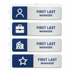 Name tags with icons and text 'FIRST LAST MANAGER' 1"H x 3"W