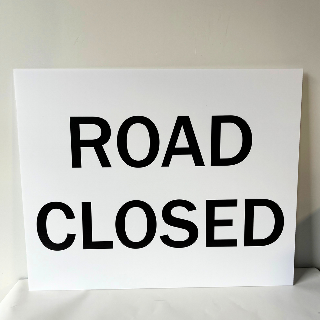 Road Closed Sign Coroplast Print
