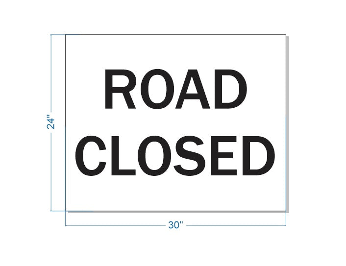Road Closed Sign 24x30