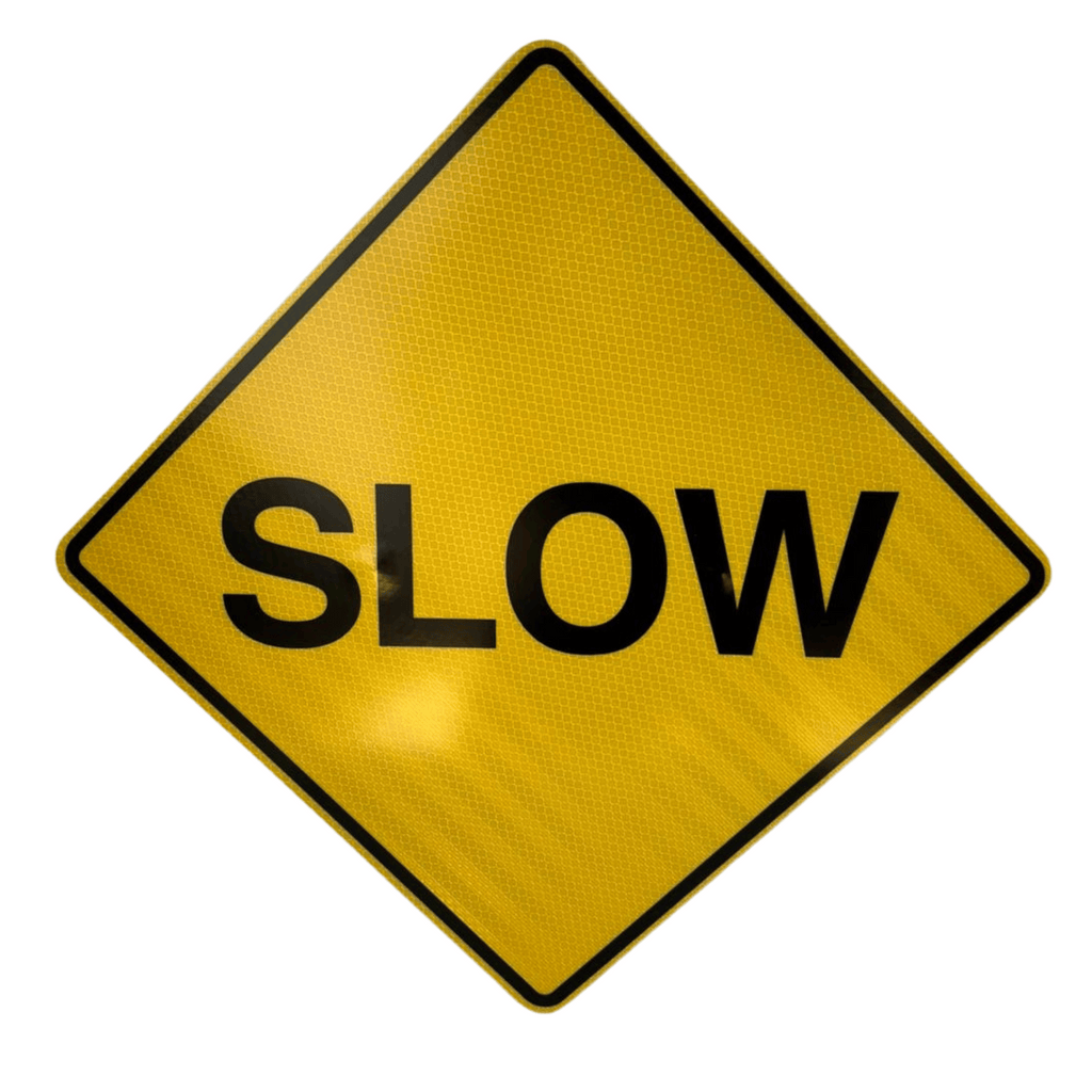 Slow Down Sign High Intensity 24in Diamond Shape