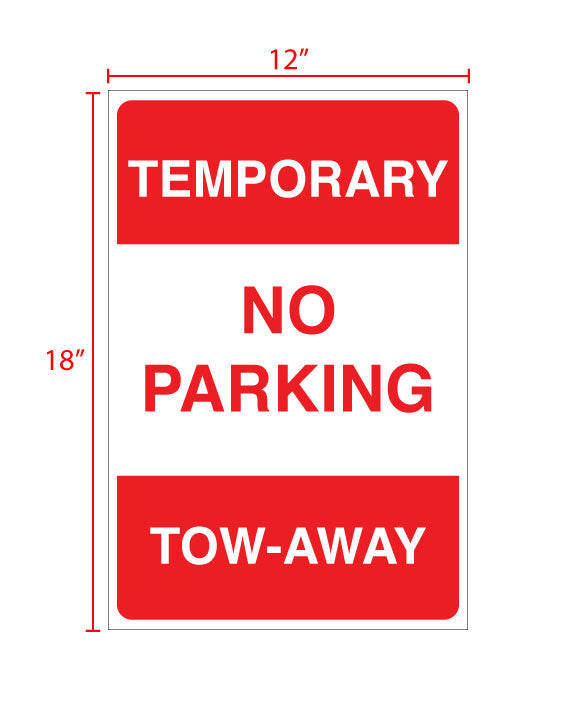 Temporary No Parking Tow Away Sign Coroplast 12x18