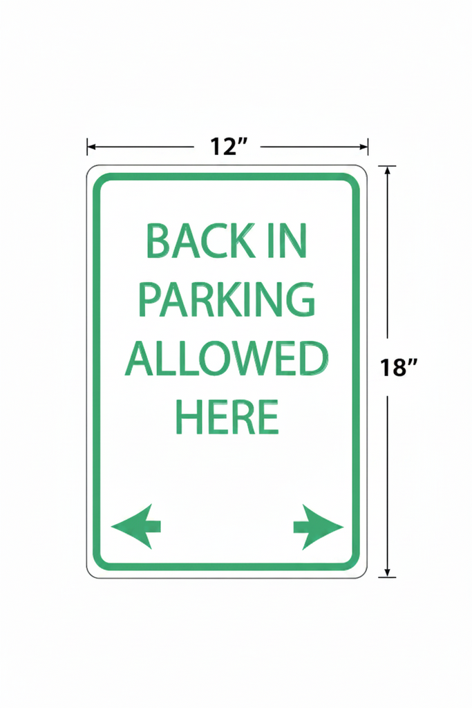 back in parking allowed here sign 12"x18"