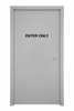 Enter only  black decal on door facility sign