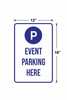 Event parking sign here 12"x18" with blue text and boarder on white background