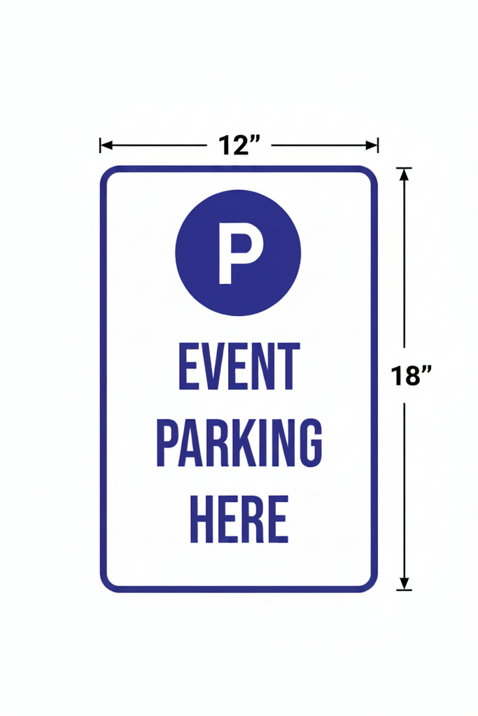 Event parking sign here 12"x18" with blue text and boarder on white background