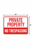 Private Property No Trespassing Sign 12"x18"