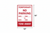 Temporary no parking sign with dimensions 12"W x 18"H
