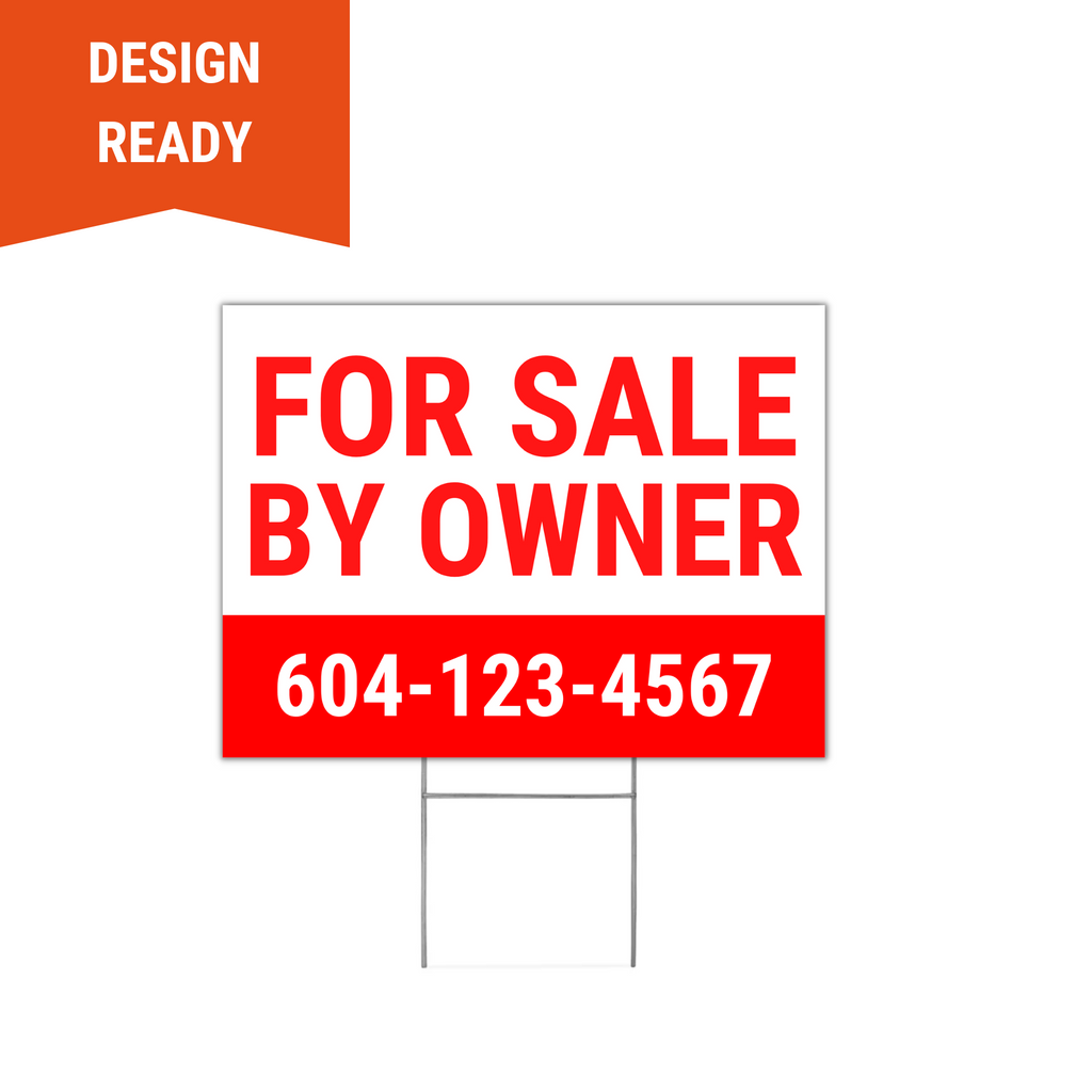 For sale by owner lawn sign 4mm coroplast double sided print - Surrey, Langley, Vancouver BC