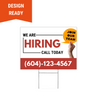 We are hiring lawn sign 4mm Coroplast Double Sided print - made in Surrey BC