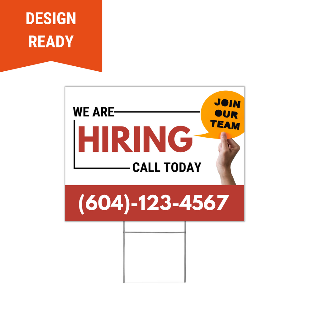 We are hiring lawn sign 4mm Coroplast Double Sided print - made in Surrey BC