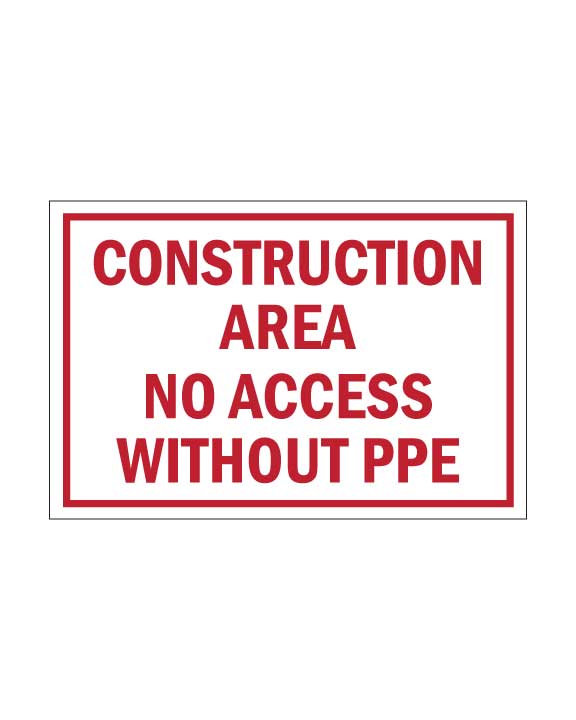 Construction Area PPE Required Sign 18"Wx12"H 4mm Coroplast - BC Retail Supplies