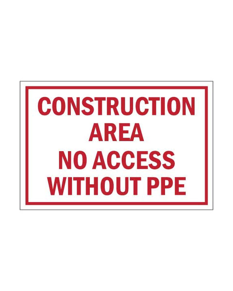 Construction Area PPE Required Sign 18"Wx12"H 4mm Coroplast - Vancouver BC