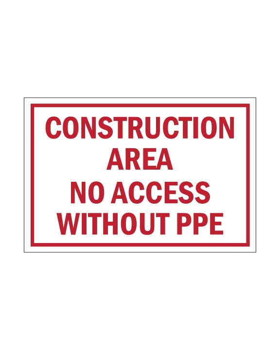 Construction Area PPE Required Sign 18"Wx12"H 4mm Coroplast - Vancouver BC