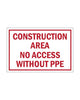 Construction Area PPE Required Sign 18"Wx12"H 4mm Coroplast - Vancouver BC