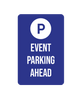 Event Parking Sign Aluminum Composite 12”x18”x 3mm - BC Retail Supplies