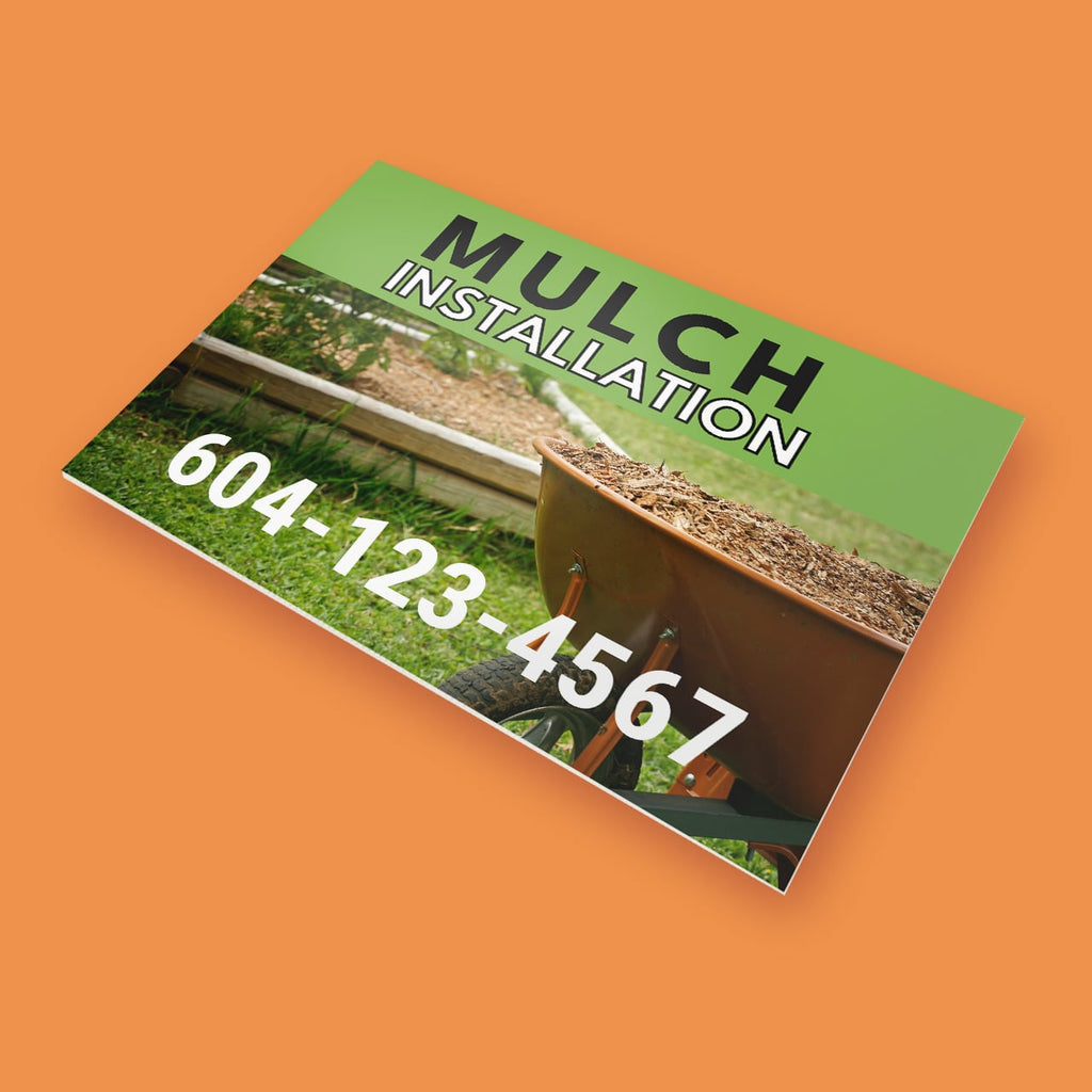 Mulch Installation Lawn Sign 4mm Coroplast Print - BC Retail Supplies