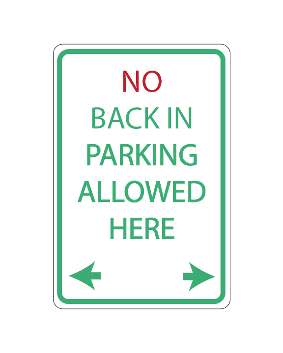 No Backing In Parking Allowed Here Sign 3mm 12"x18" Aluminum Composite - BC Retail Supplies