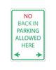 No Backing In Parking Allowed Here Sign 3mm 12"x18" Aluminum Composite - BC Retail Supplies