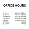 Office Hours Decal 11"Wx9.5"H - Surrey BC
