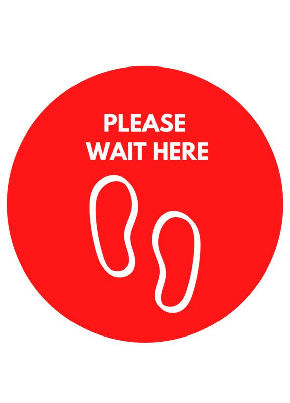 Physical Distancing floor sticker- PLEASE WAIT HERE 12" Round - Surrey Sign Shop