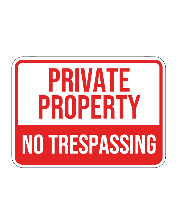Private Property No Trespassing Sign 3mm 12″ x 18″ Aluminium Composite - BC Retail Supplies