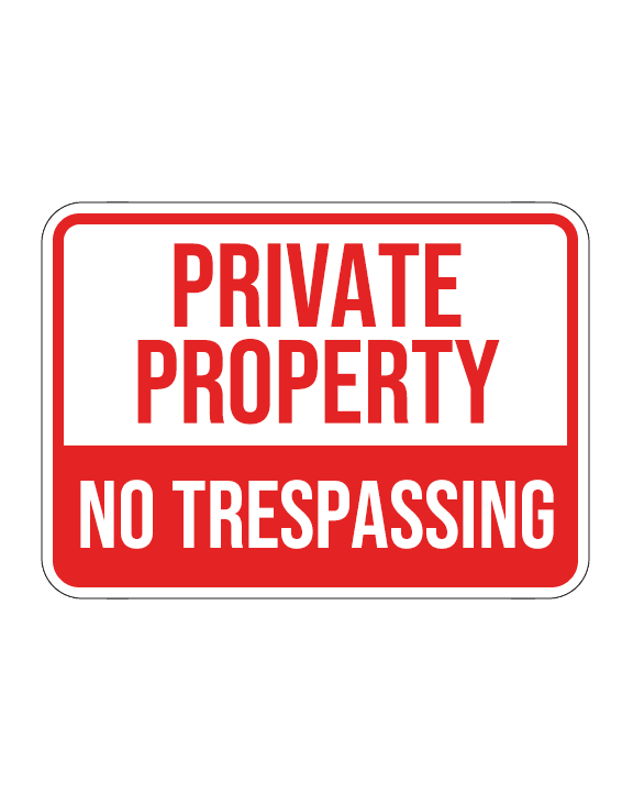Private Property No Trespassing Sign 12 x 18 3mm Aluminum
