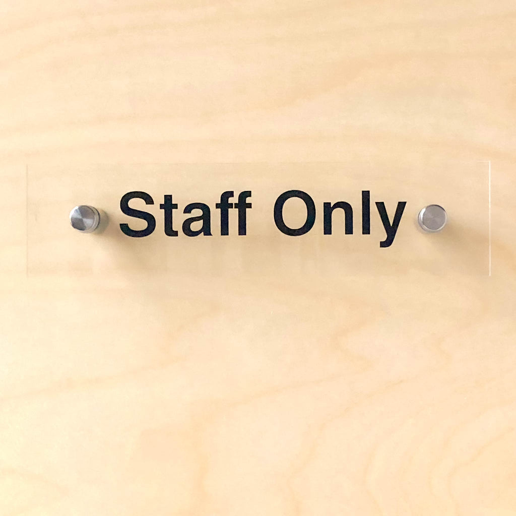 Staff Only Door Sign - Acrylic with Standoffs - BC Retail Supplies