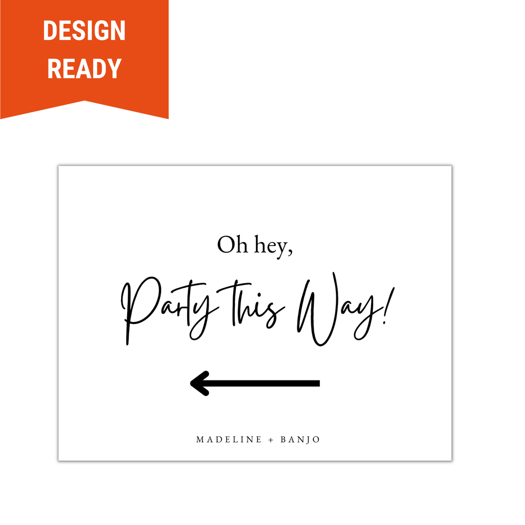 Party this Way Directional Event Sign - Black and White arrowing pointing left